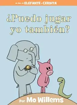 'puedo Jugar Yo Tambi'n' (Spanish Edition), Hardcover/Mo Willems
