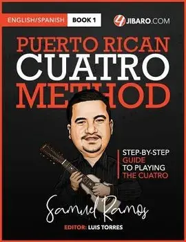 Puerto Rican Cuatro Method: Samuel Ramos, Paperback/Samuel Ramos