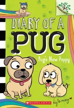 Pug's New Puppy: A Branches Book (Diary of a Pug #8), Paperback/***