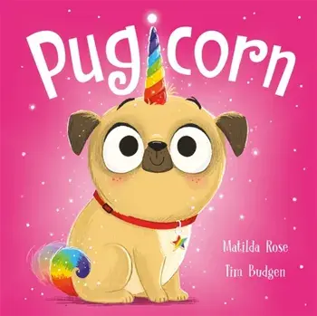 Pugicorn, Paperback/Matilda Rose