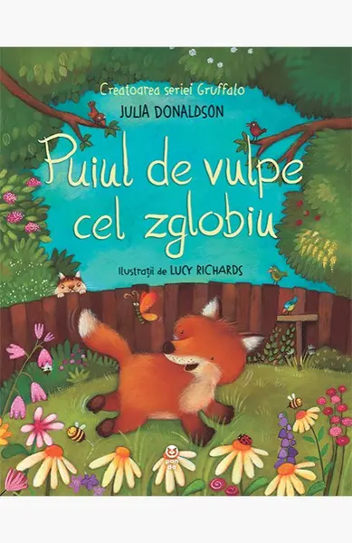 Puiul de vulpe cel zglobiu - Julia Donaldson