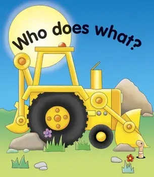 Pull the lever. Who does what?, Board book/Jane Wolfe