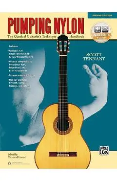 Pumping Nylon: The Classical Guitarist's Technique Handbook, Book & Online Audio - Scott Tennant