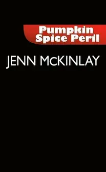 Pumpkin Spice Peril, Paperback/Jenn McKinlay