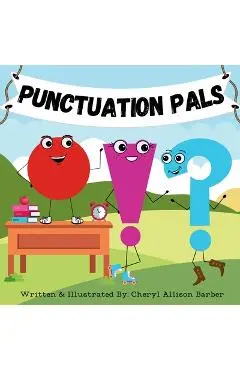 Punctuation Pals - Cheryl Allison Barber