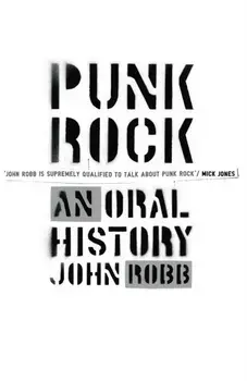 Punk Rock. An Oral History, Paperback/John Robb