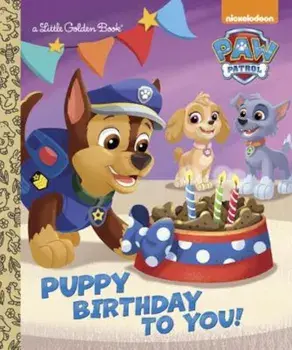 Puppy Birthday to You! (Paw Patrol), Hardcover/Golden Books