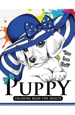 Puppy coloring Book for Adults: An Adult coloring book for dogs lover - Dog Coloring Books