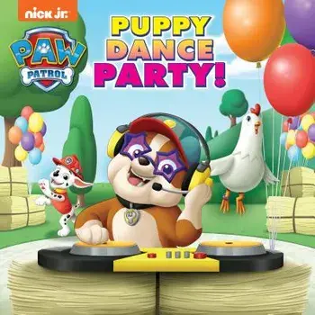 Puppy Dance Party! (Paw Patrol), Paperback/Hollis James
