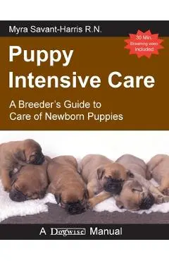 Puppy Intensive Care - Myra Savant-harris