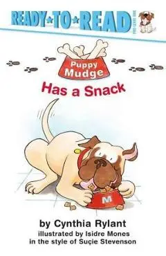 Puppy Mudge Has a Snack: Ready-To-Read Pre-Level 1 - Cynthia Rylant