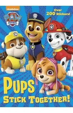 Pups Stick Together! (Paw Patrol) - Golden Books