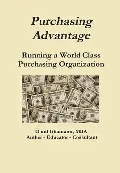 Purchasing Advantage - Running a World Class Purchasing Organization, Hardcover/Omid Ghamami