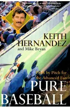 Pure Baseball - Keith Hernandez