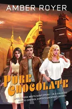 Pure Chocolate: The Chocoverse Book II, Paperback/Amber Royer