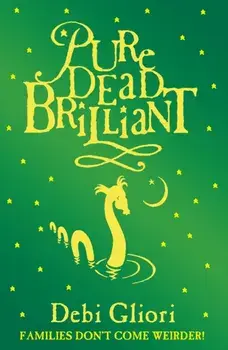Pure Dead Brilliant, Paperback/Debi Gliori