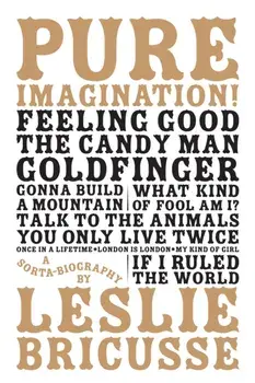 Pure Imagination: a sorta biography, Hardback/Leslie Bricusse