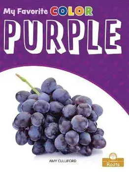Purple: A Crabtree Roots Book, Library Binding/Amy Culliford