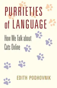 Purrieties of Language. How We Talk about Cats Online, Paperback/***