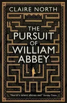 Pursuit of William Abbey, Paperback/Claire North