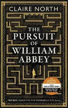 Pursuit of William Abbey, Paperback/Claire North