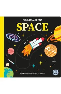 Push, Pull, Slide! Space - Bobbie Brooks
