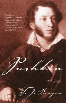 Pushkin: A Biography, Paperback/T. J. Binyon