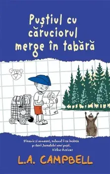 Pustiul cu caruciorul merge in tabara/L.A. Campbell