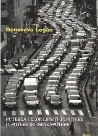 Puterea celor lipsiti de putere | Genoveva Logan