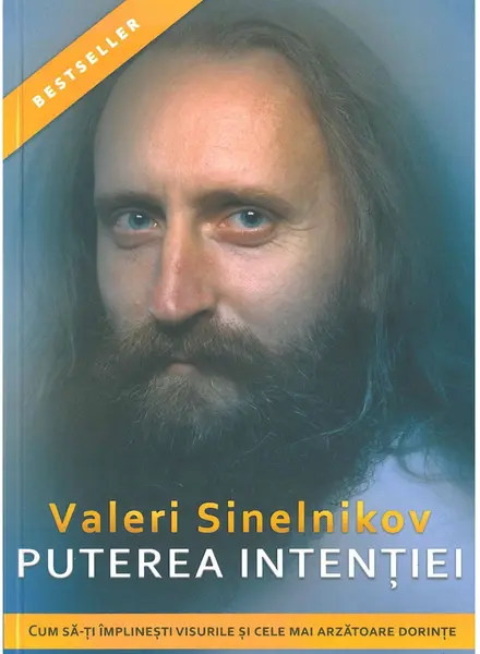 Puterea intentiei | Valeri Sinelnikov