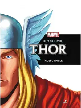 Puternicul Thor. Inceputurile/***