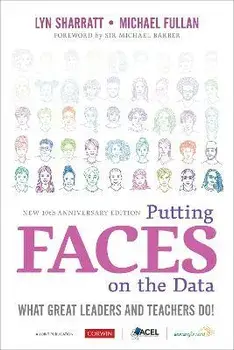 Putting FACES on the Data. What Great Leaders and Teachers Do!, 2 Revised edition, Paperback/Michael Fullan