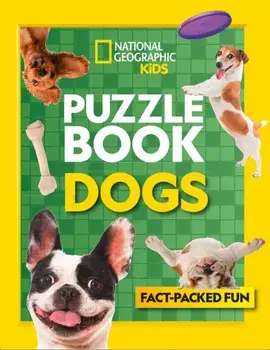 Puzzle Book Dogs. Brain-Tickling Quizzes, Sudokus, Crosswords and Wordsearches, Paperback/National Geographic Kids
