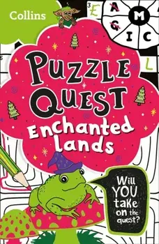 Puzzle Quest Enchanted Lands. Solve More Than 100 Puzzles in This Adventure Story for Kids Aged 7+, Paperback/Collins Kids