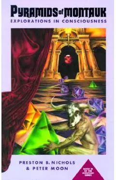 Pyramids of Montauk: Explorations in Consciousness - Peter Moon
