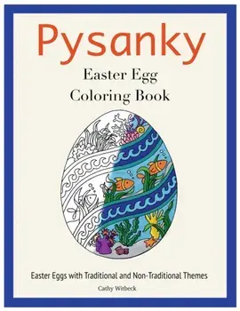Pysanky Easter Egg Coloring Book: Easter Adult Coloring Book, Paperback/Cathy Witbeck