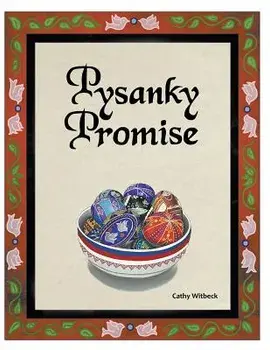 Pysanky Promise, Paperback/Cathy Witbeck