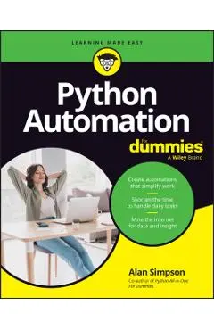 Python Automation for Dummies - Alan Simpson