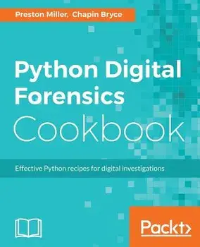 Python Digital Forensics Cookbook, Paperback/Preston Miller