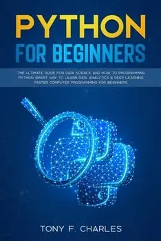 python for beginners, Paperback/Tony F. Charles