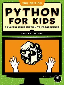 Python for Kids, 2nd Edition: A Playful Introduction to Programming, Paperback/Jason R. Briggs