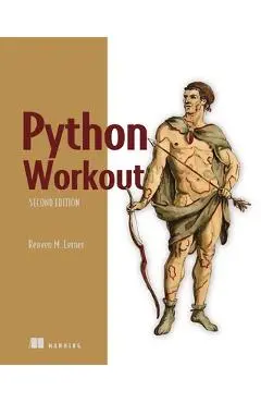 Python Workout, Second Edition - Reuven Lerner