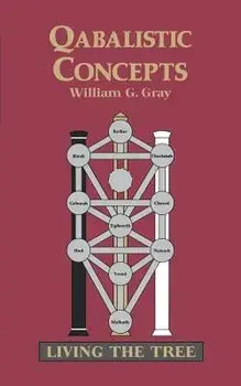 Qabalistic Concepts, Paperback/William G. Gray