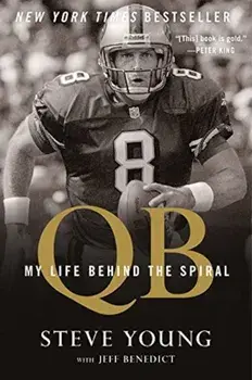 Qb: My Life Behind the Spiral, Paperback/Steve Young