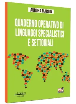 Quaderno operativo di linguaggi specialistici e settoriali/Aurora Martin