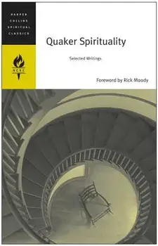 Quaker Spirituality: Selected Writings, Paperback/***