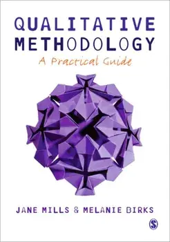 Qualitative Methodology. A Practical Guide, Paperback/Melanie Birks