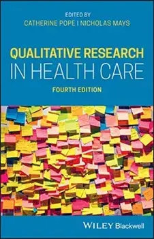 Qualitative Research in Health Care, Paperback/Catherine Pope