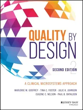 Quality by Design. A Clinical Microsystems Approach, 2 ed, Paperback/***