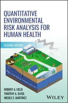 Quantitative Environmental Risk Analysis for Human Health. 2 ed, Hardback/Nicole E. Martinez